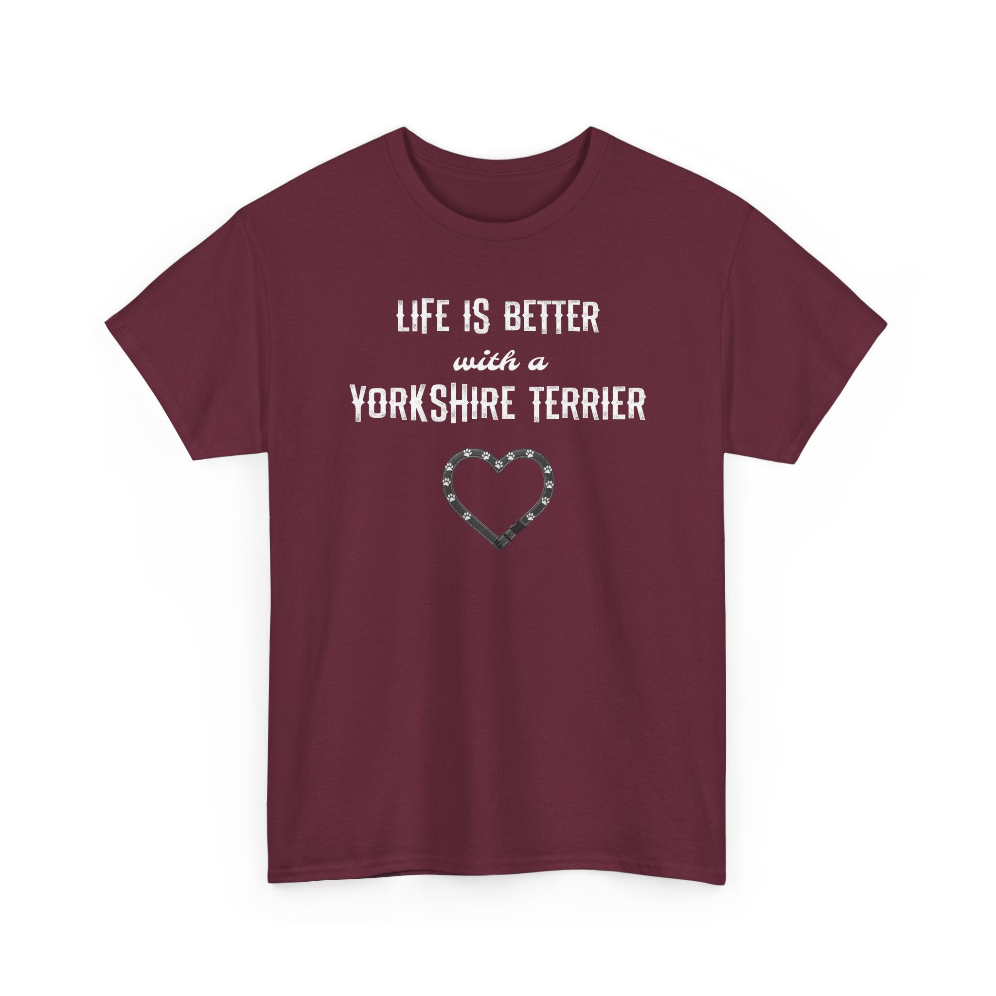 Life Is Better With a Yorkshire Terrier Dog Lover T-Shirt