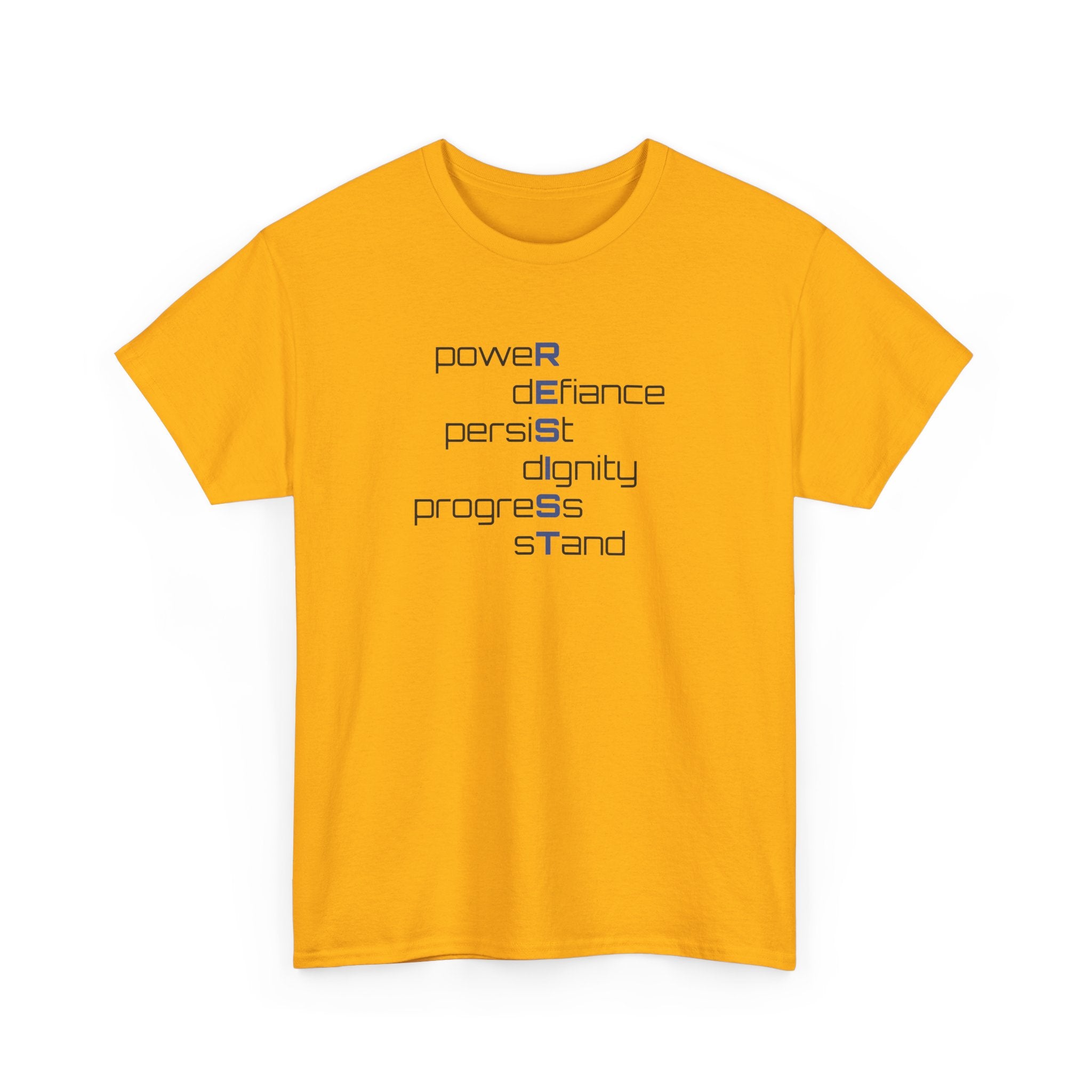 Resist T‑Shirt — 'power defiance persist dignity progress stand' Minimalist Protest Tee