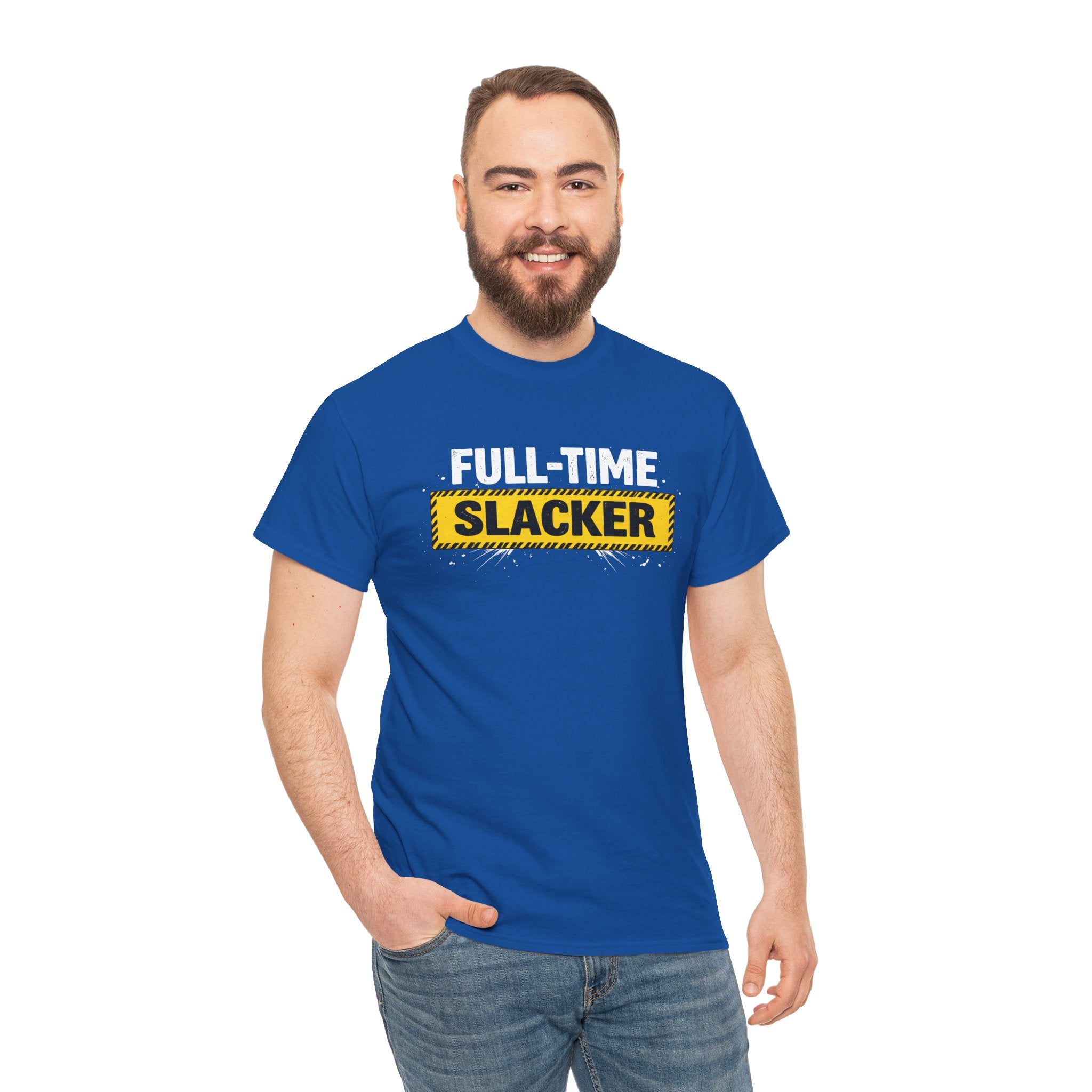 Full-Time Slacker T-Shirt – Funny Work Tee