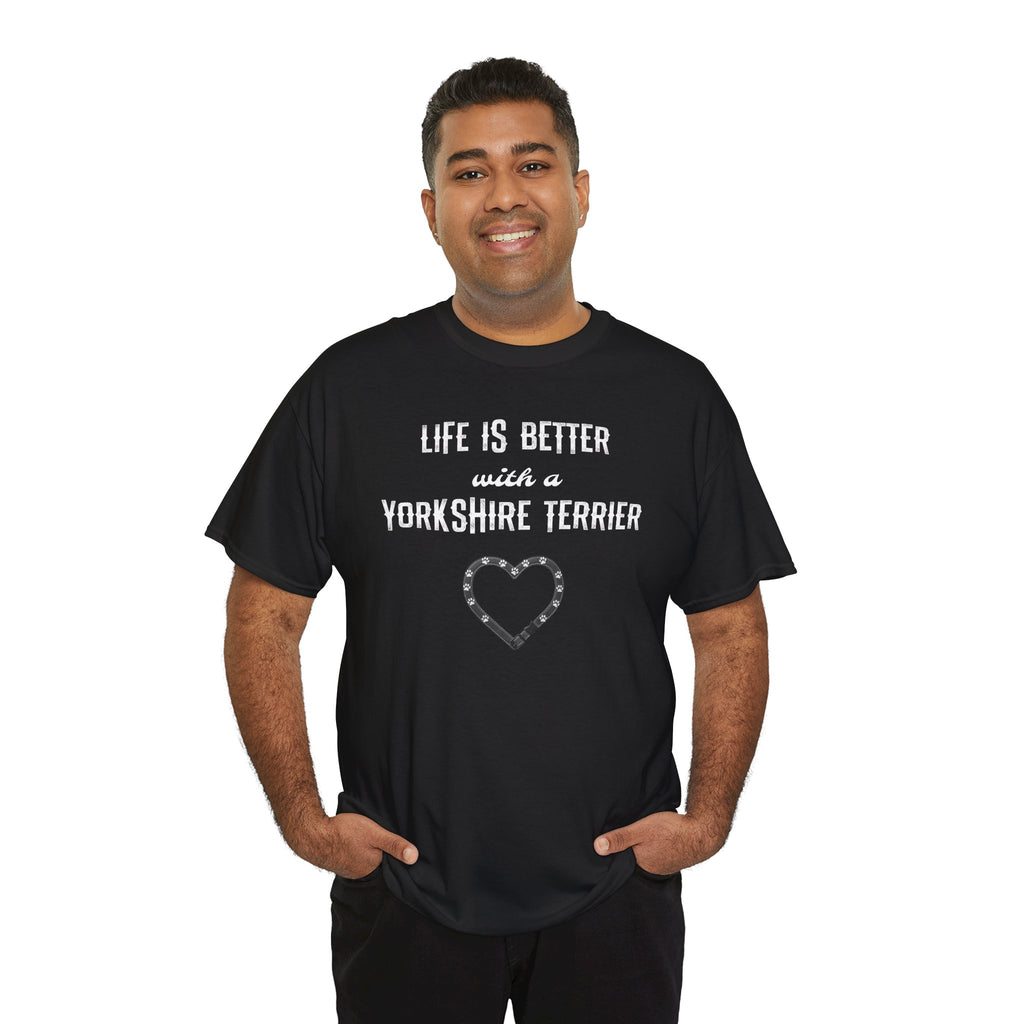 Life Is Better With a Yorkshire Terrier Dog Lover T-Shirt