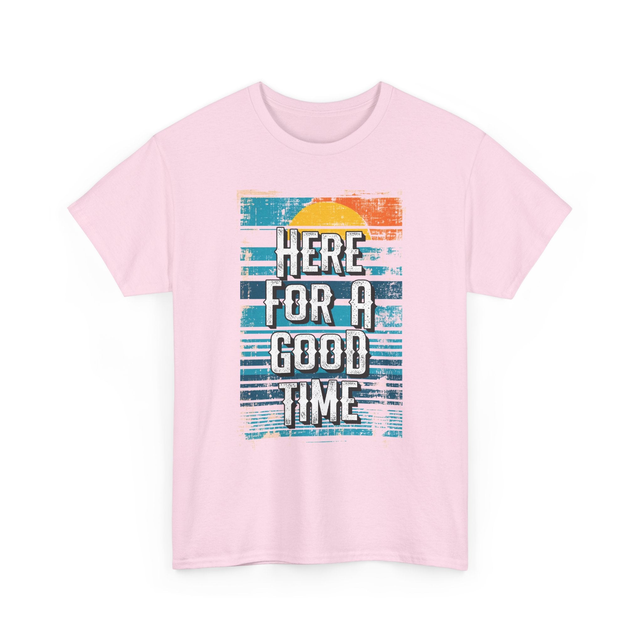 Here For A Good Time Tee — Retro Sunset Graphic T-Shirt