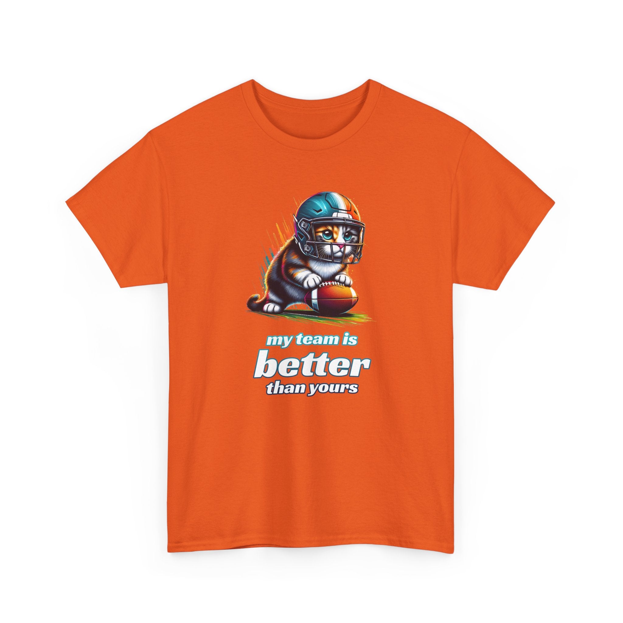 Football Fan T-Shirt — My Team Is Better Than Yours Football Cat Tee
