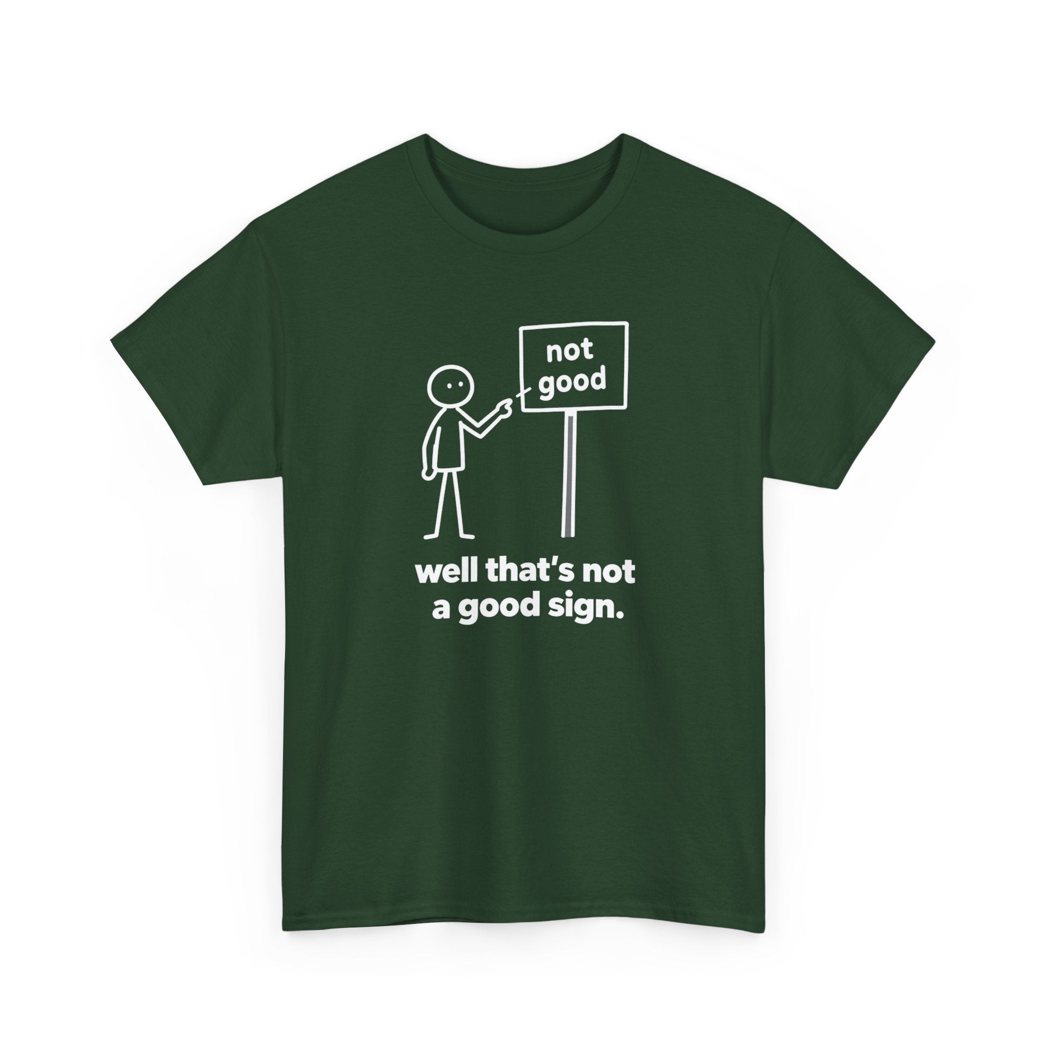 Funny Graphic Tee — “well that’s not a good sign.” Stick Figure Humor T-Shirt