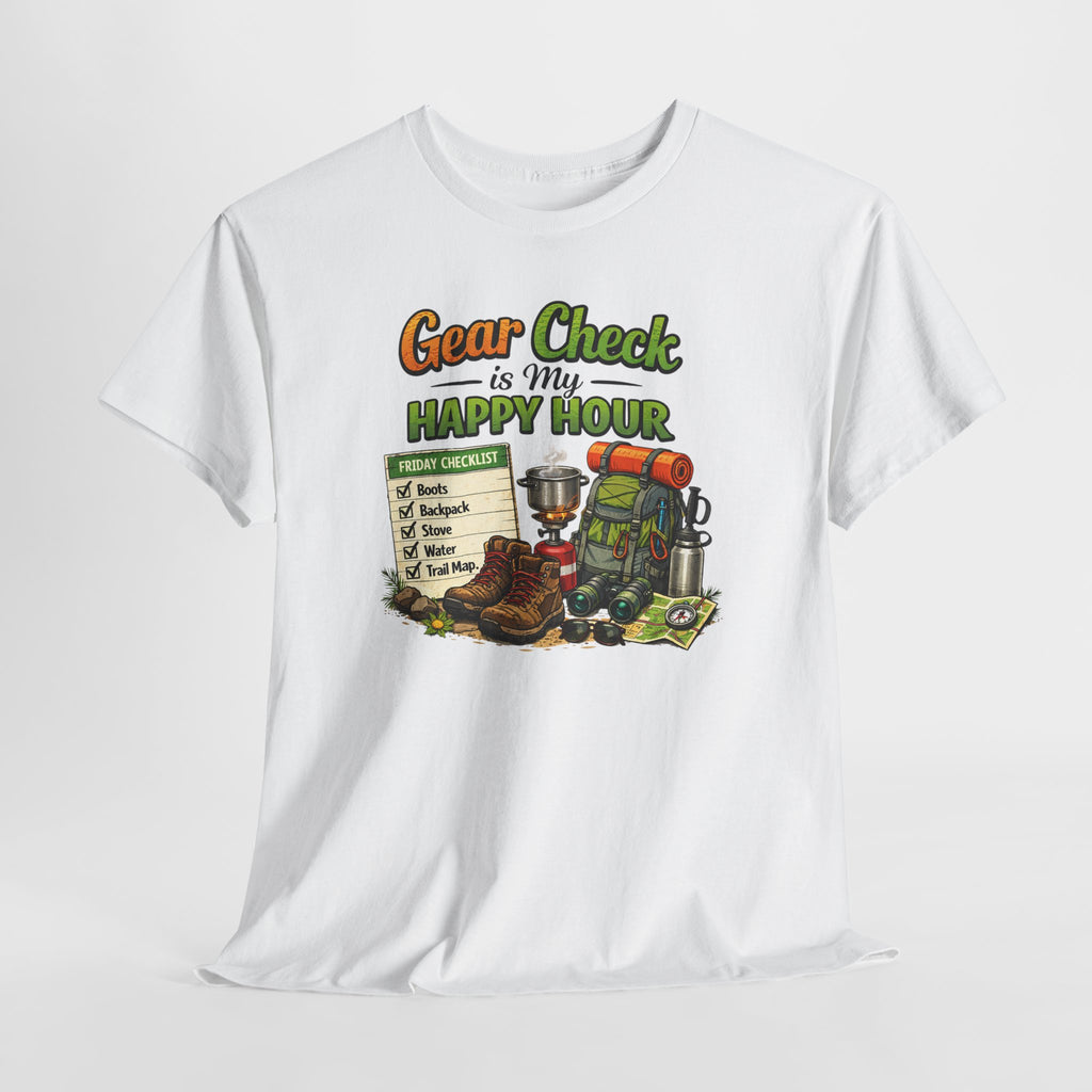 Camping Gear Check T-Shirt — "Gear Check is My Happy Hour" Travel & Outdoor Tee