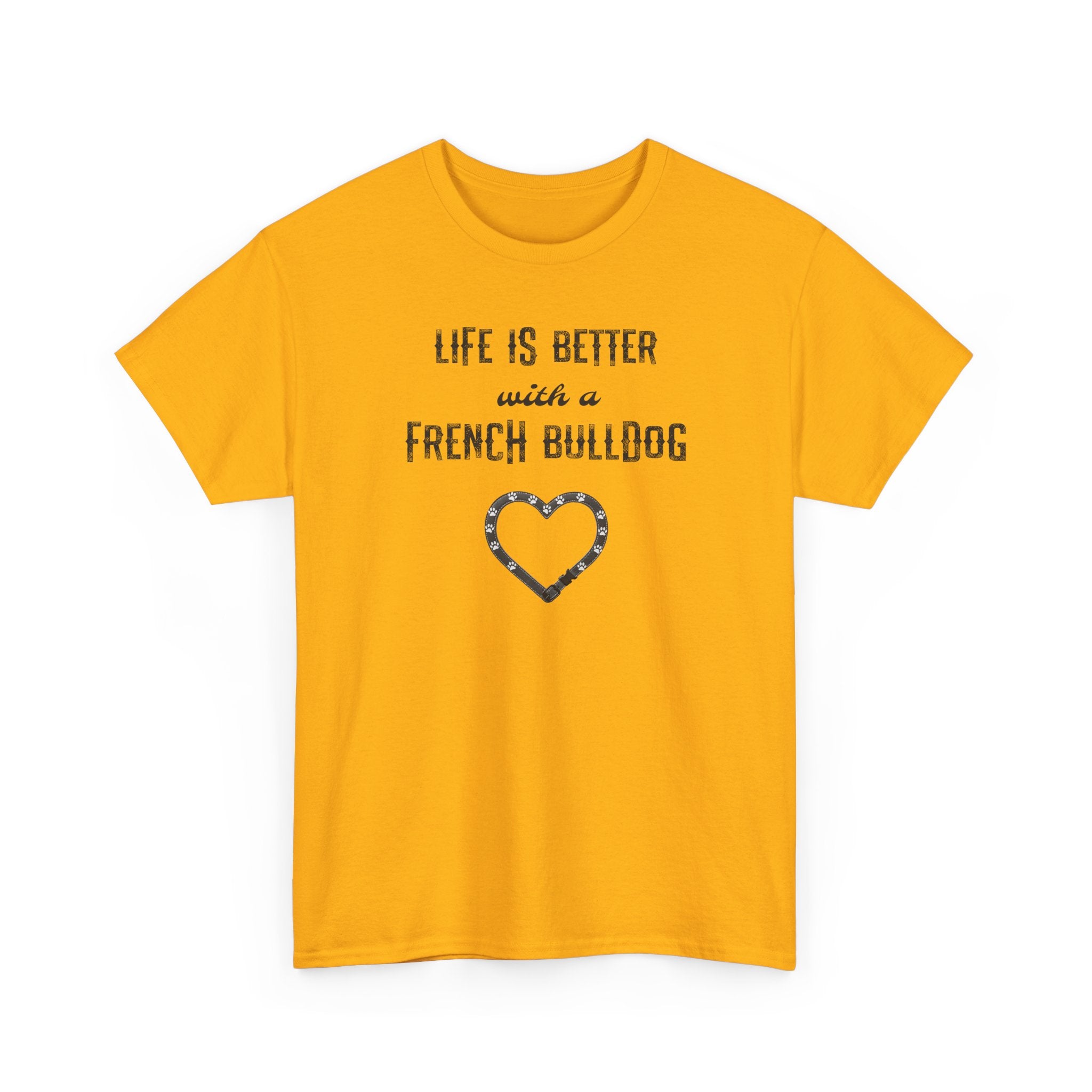 Life Is Better with a French Bulldog Heart Dog Lover Tee