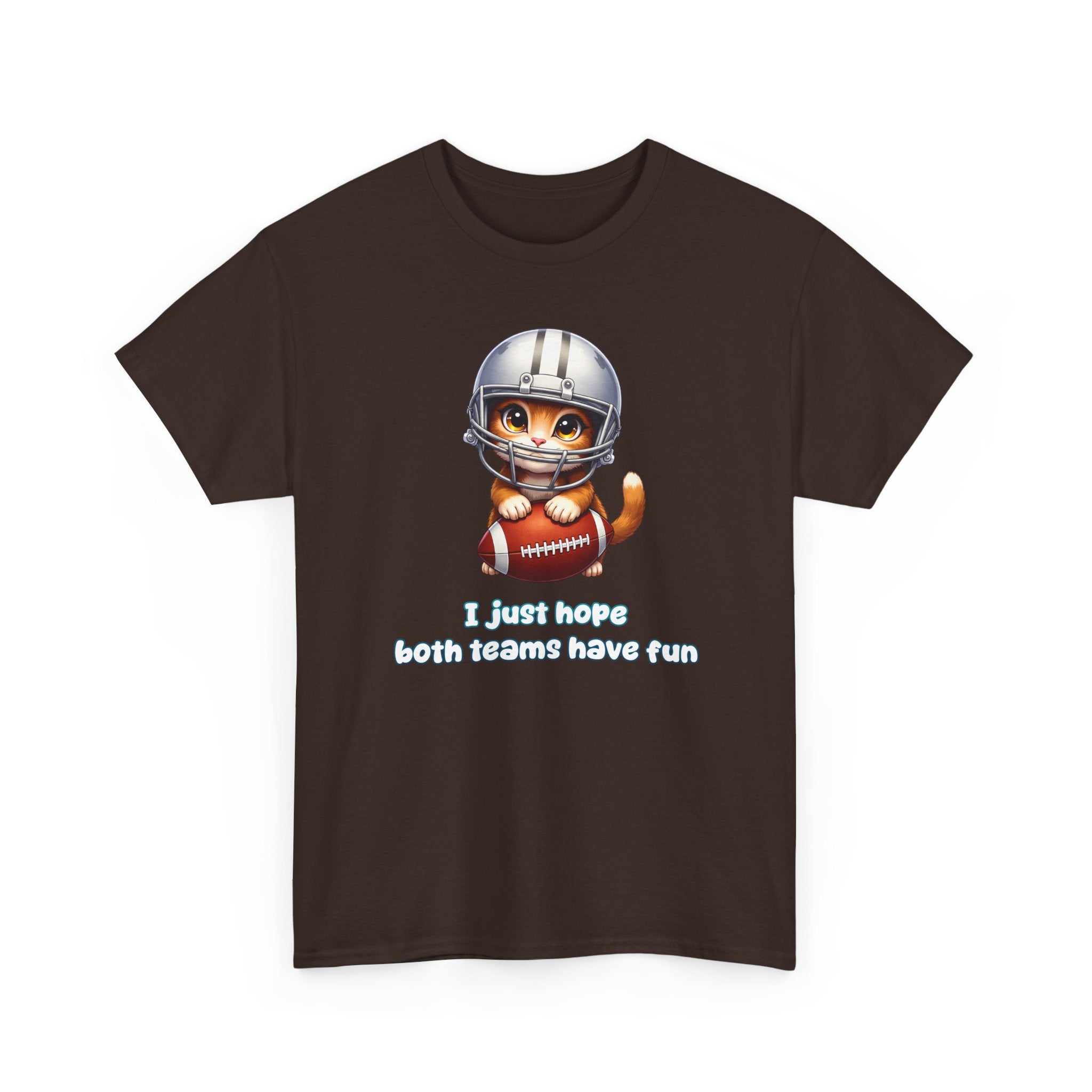 Cute Cat Football T-Shirt — "I just hope both teams have fun"