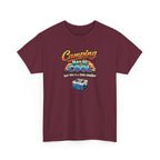 Camping May Be Cool But This Is A Little Cooler Funny T-Shirt for Campers