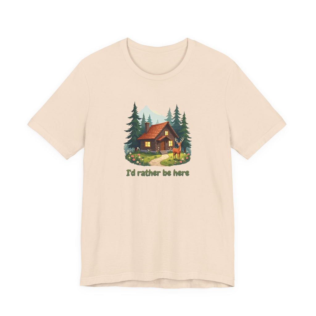 Cabin Escape T-Shirt — 'I'd Rather Be Here' Outdoors Tee