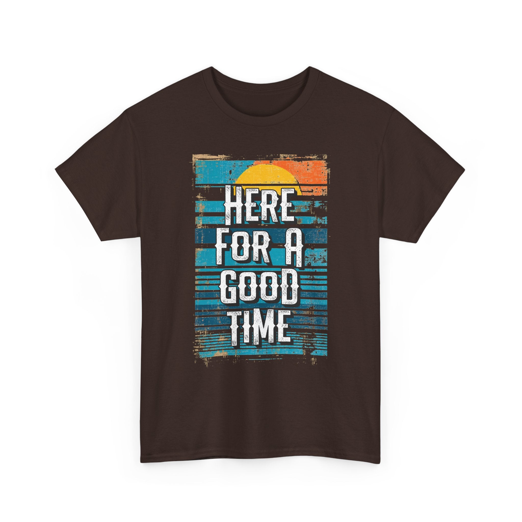 Here For A Good Time Tee — Retro Sunset Graphic T-Shirt