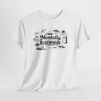 Mentally Elsewhere T-Shirt — Funny Dry Humor Graphic Tee