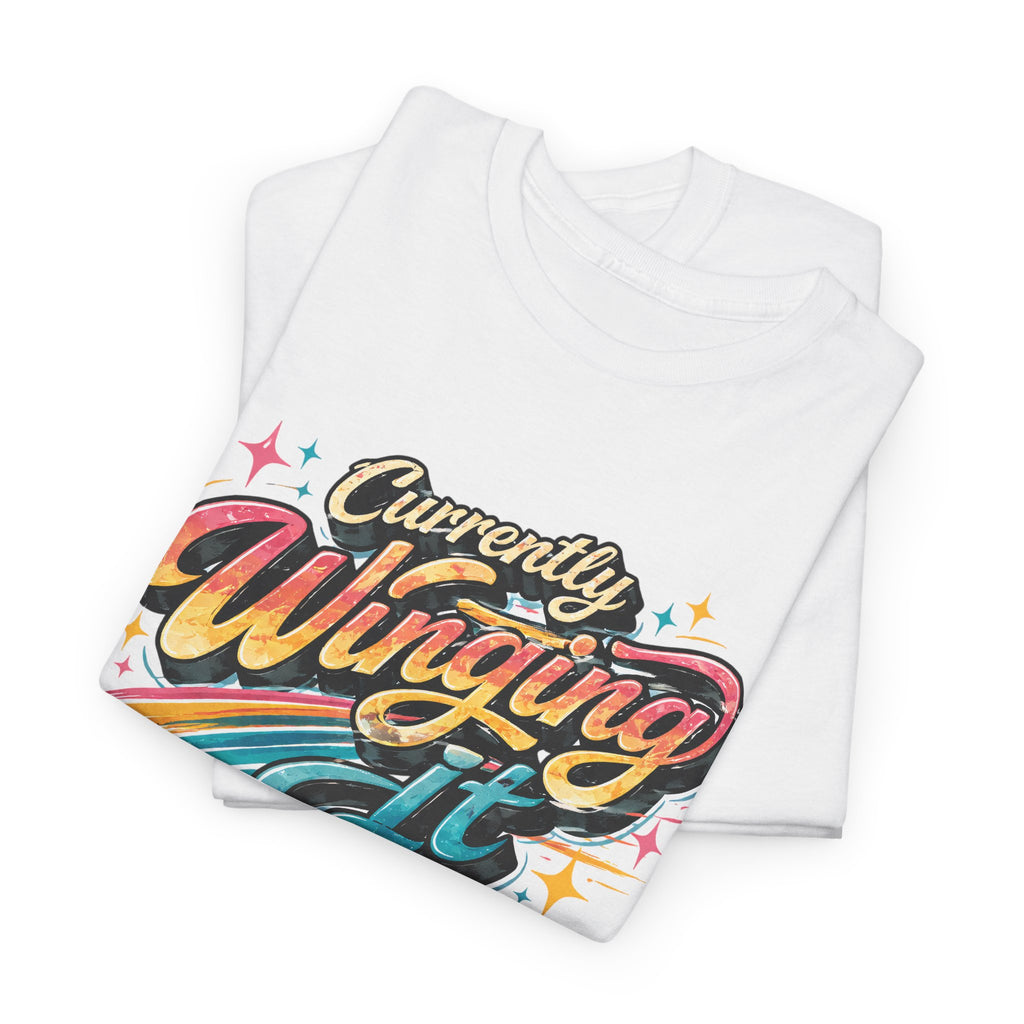 Currently Winging It Graphic Tee — Retro Script Casual Shirt