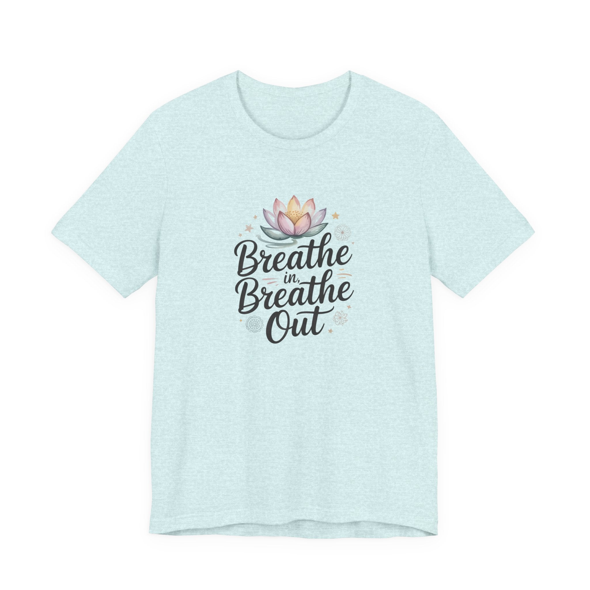Breathe In Breathe Out T‑Shirt — Lotus Mindfulness Tee for Yoga & Relaxation