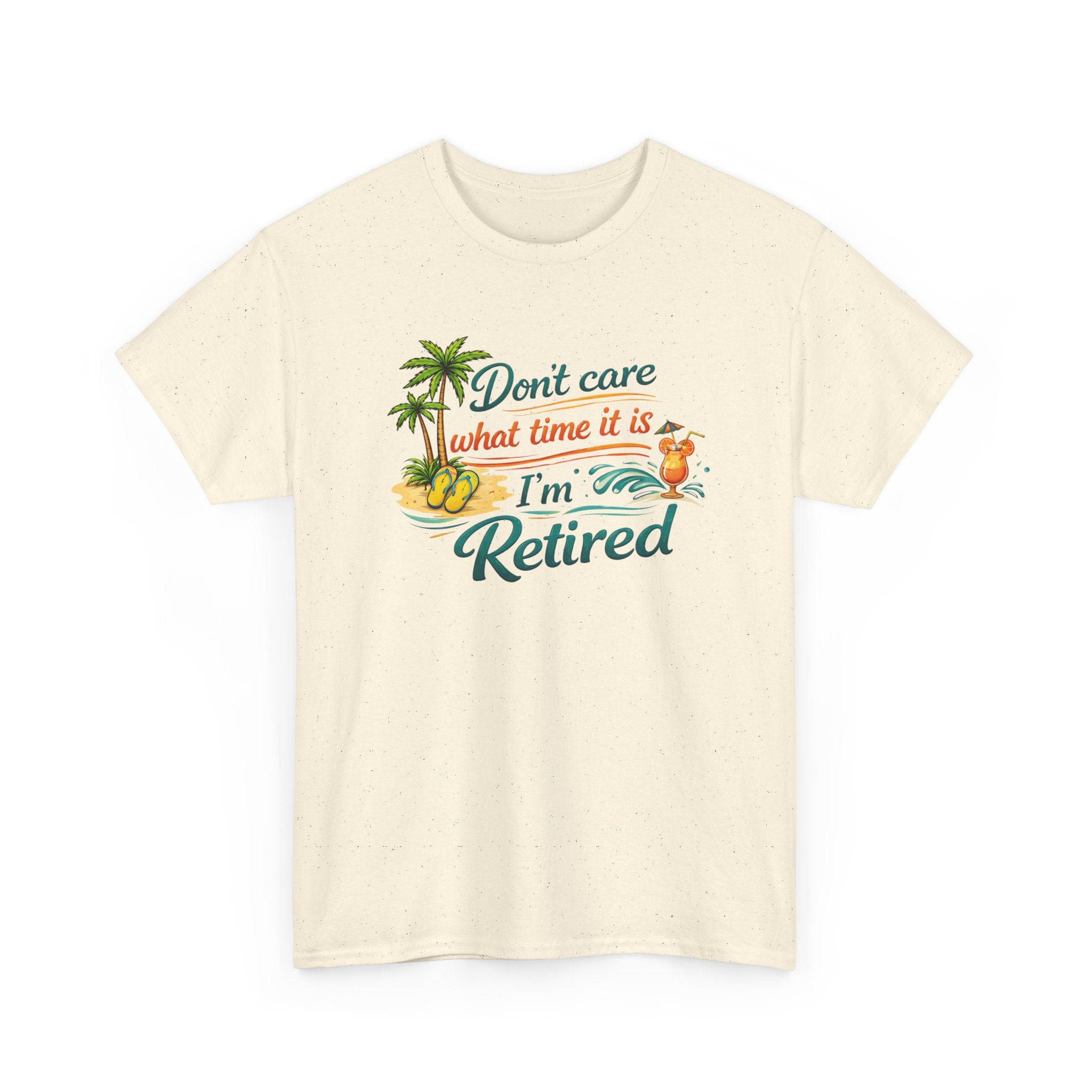 Beige t-shirt with beach graphics and the text 'don't care what time it is i'm retired'