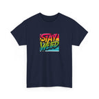 Stay Weird T-Shirt — Retro Rainbow Typography Tee
