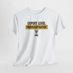 Expert Level Procrastinator T-Shirt