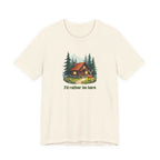 Cabin Escape T-Shirt — 'I'd Rather Be Here' Outdoors Tee
