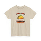 I’m Into Fitness: Fitn’ess Taco in My Mouth Funny Taco Graphic Tee