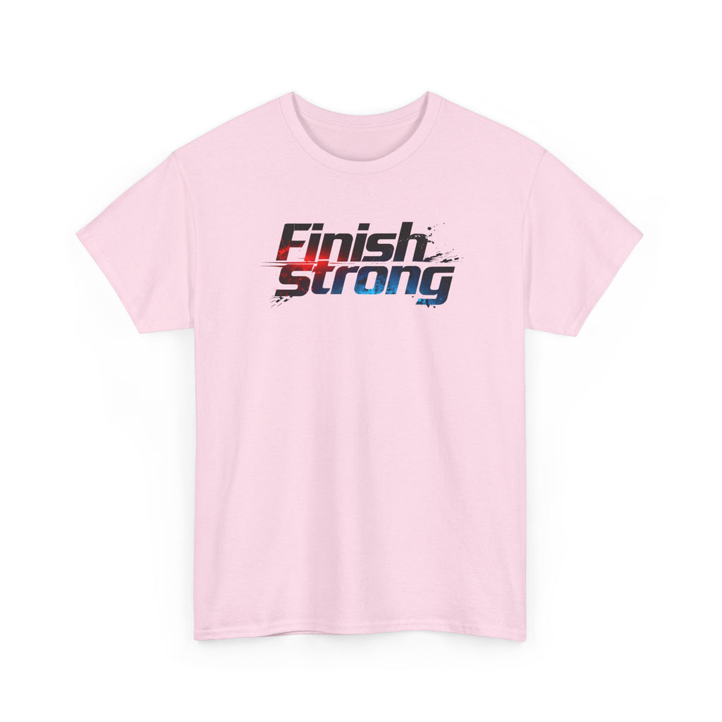 Finish Strong T-Shirt — Motivational Athletic Tee