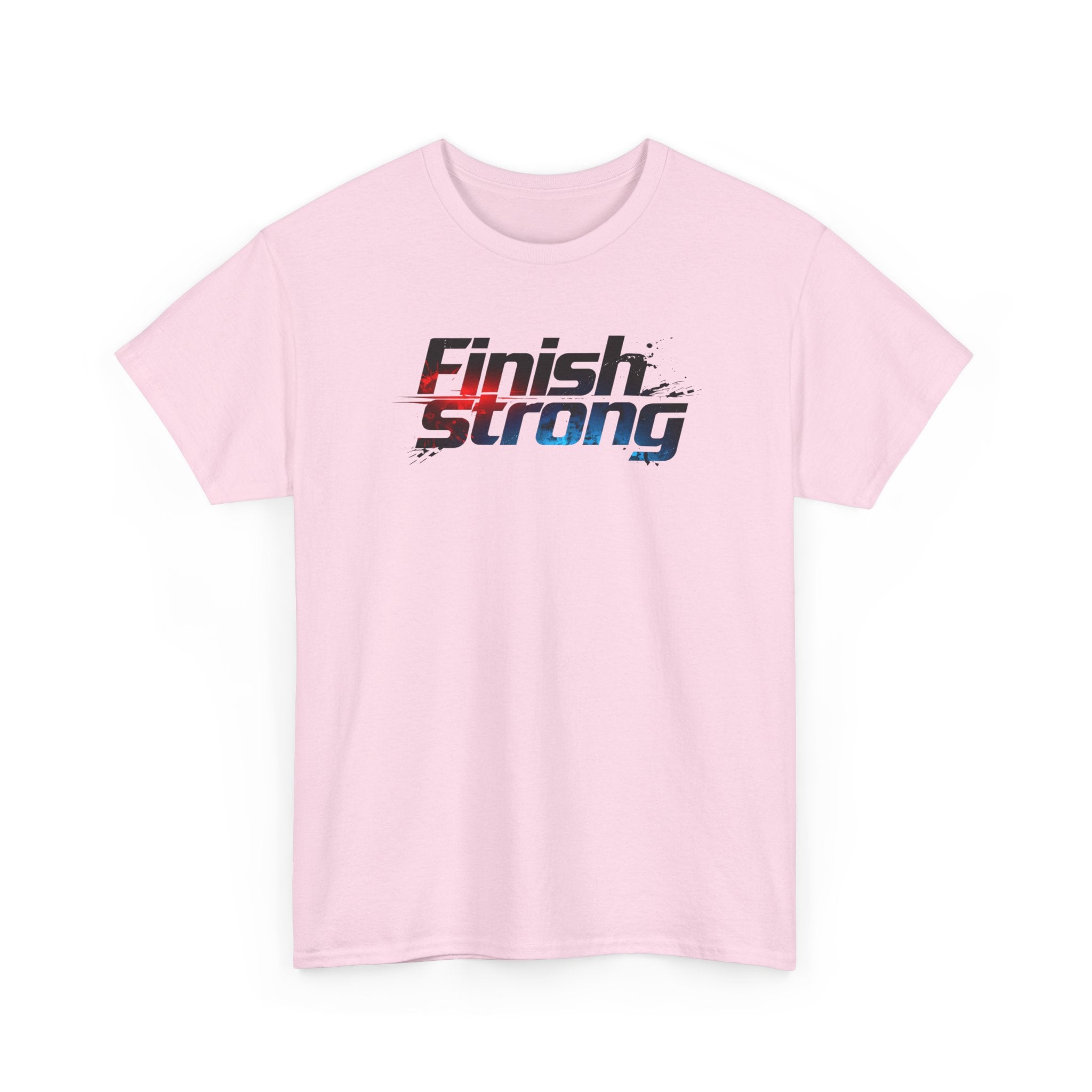 Finish Strong T-Shirt — Motivational Athletic Tee