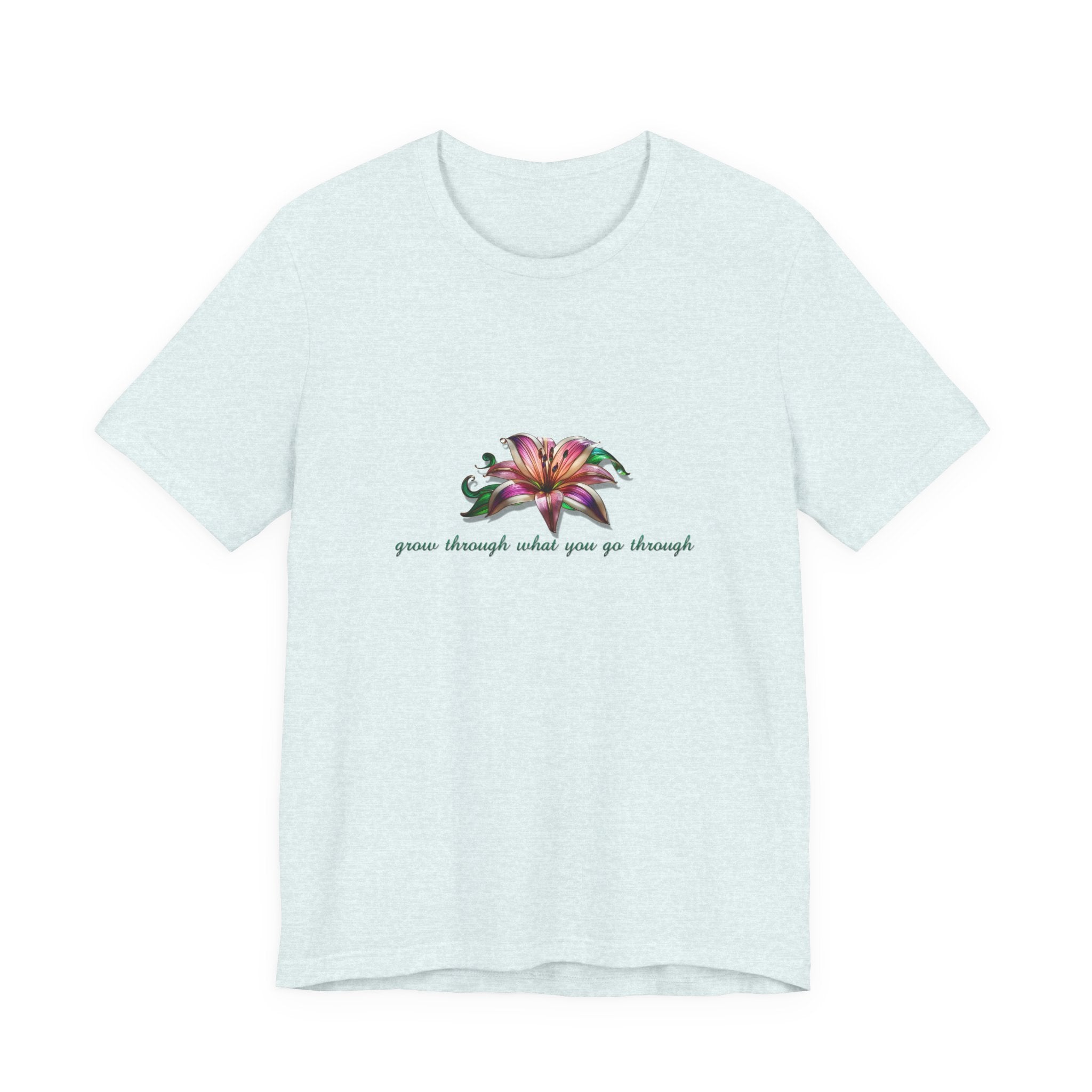 Floral Resilience Tee — "Grow Through What You Go Through" T‑Shirt