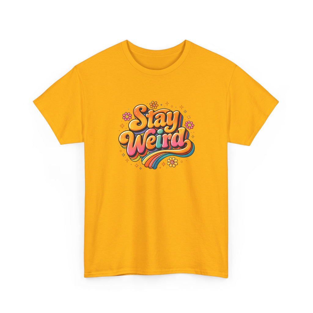 Stay Weird T-Shirt — Retro Rainbow Graphic Tee