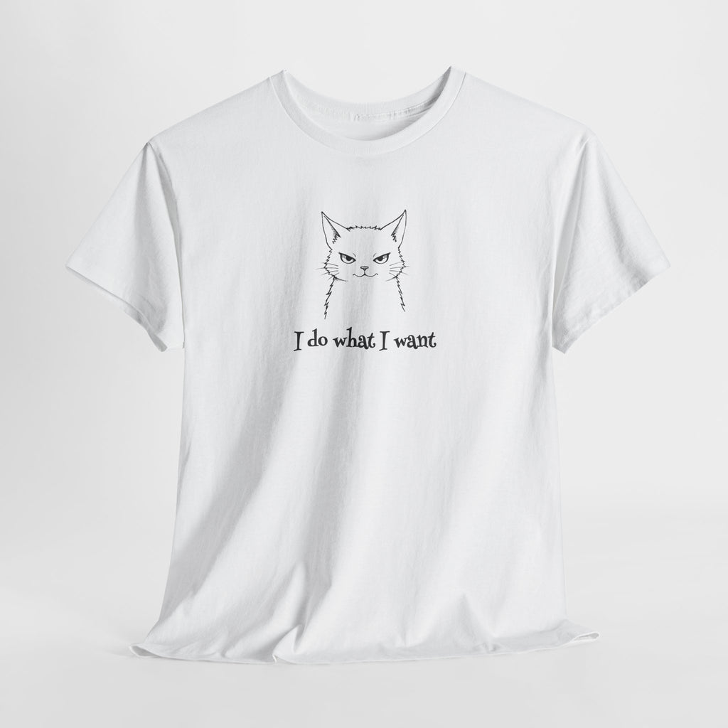 Cat Face Tee — "I Do What I Want" Graphic T-Shirt