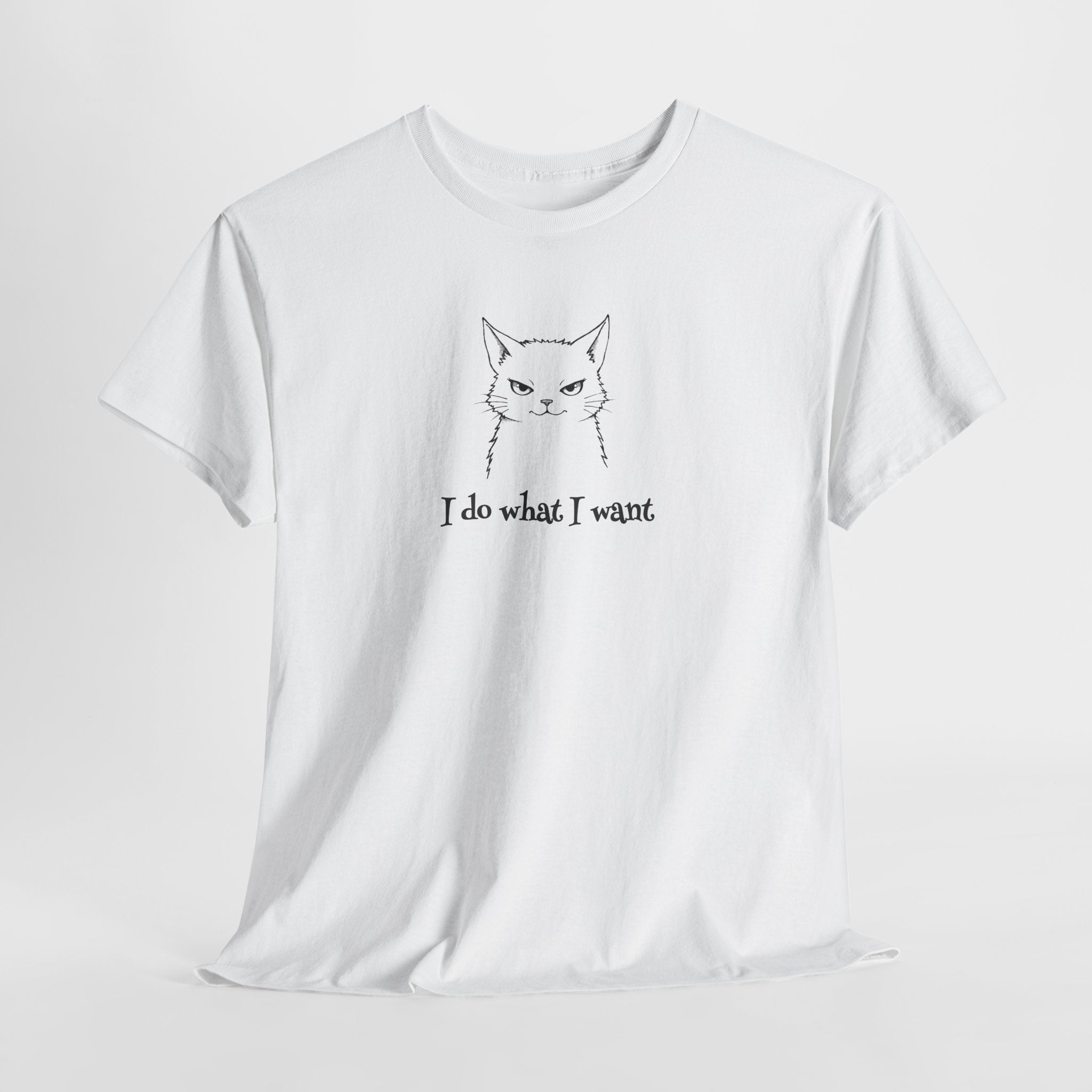 Cat Face Tee — "I Do What I Want" Graphic T-Shirt