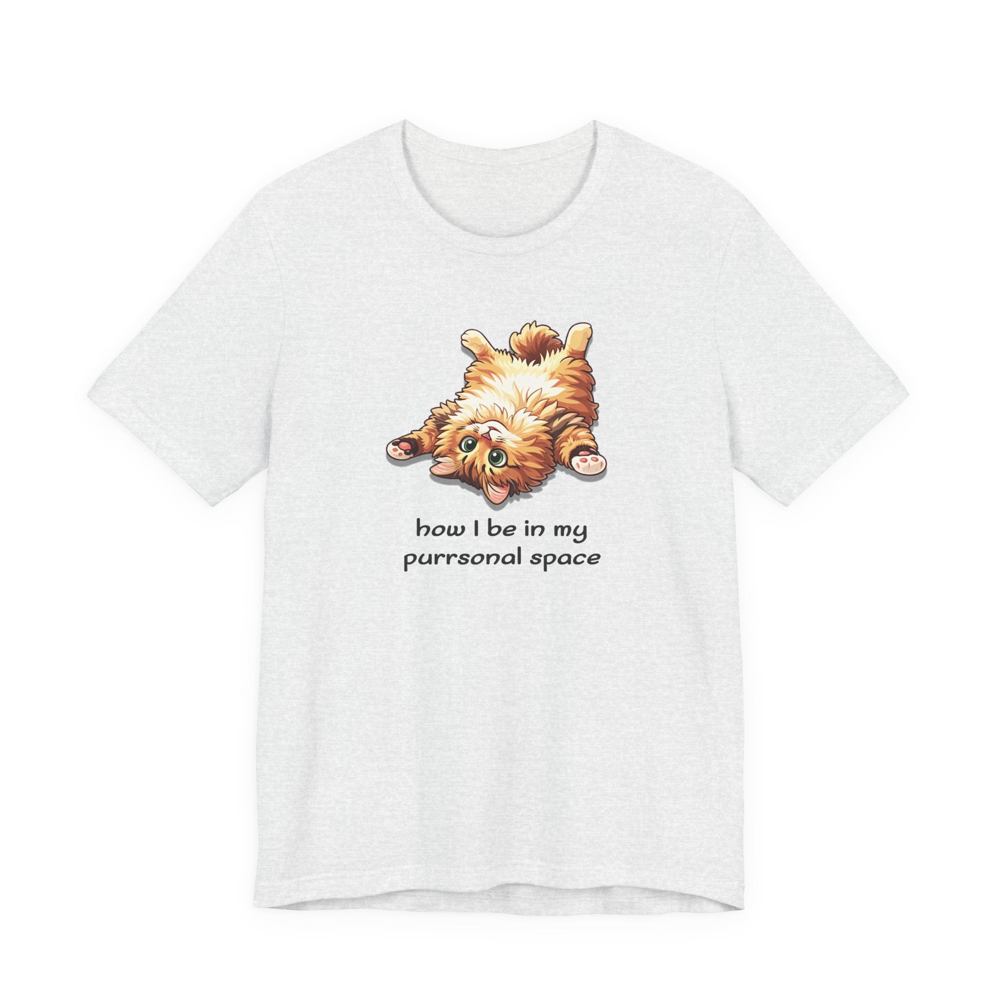 Cat Nap T‑Shirt — "How I Be In My Purrsonal Space" Cute Relaxed Cat Graphic Tee