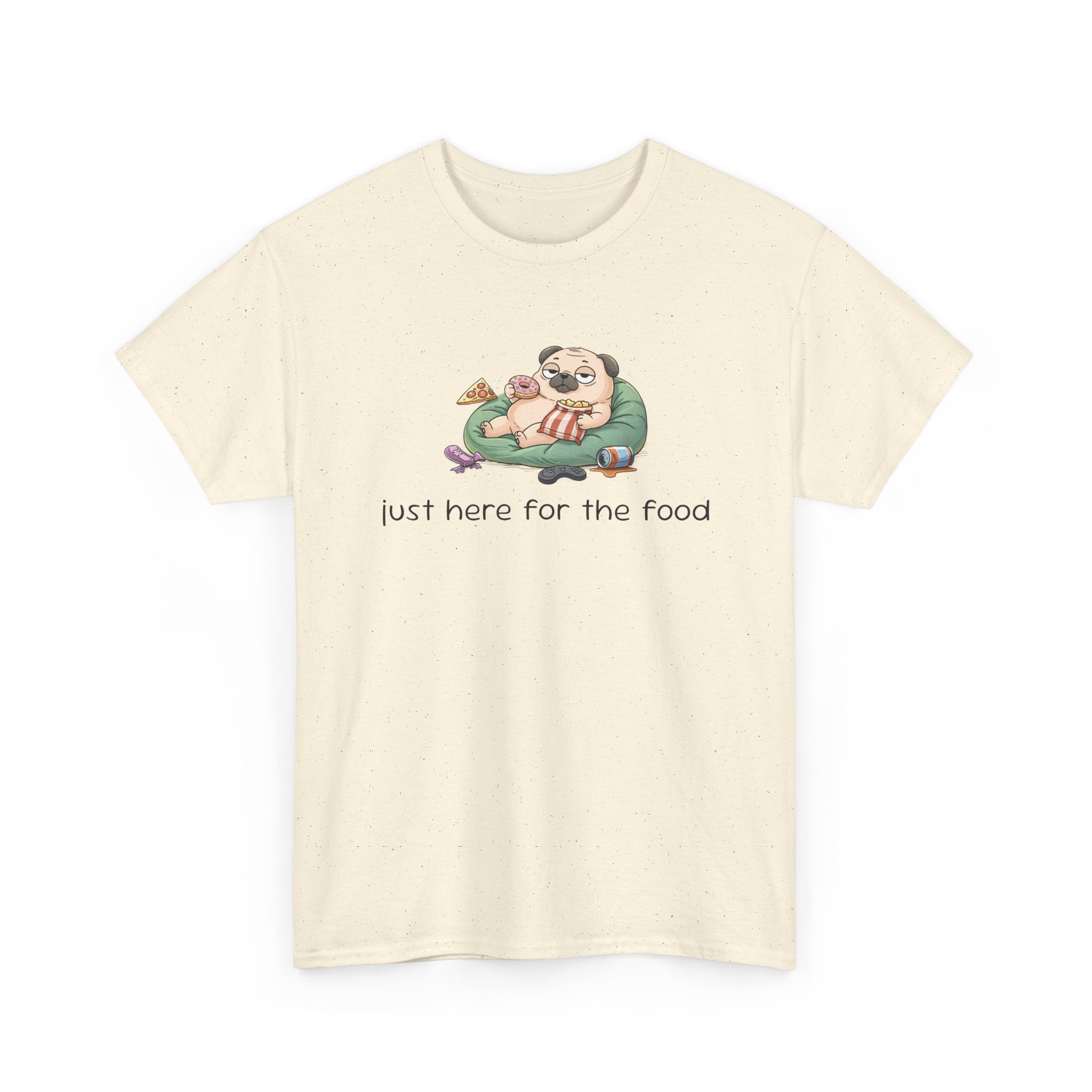 Pug Pizza Tee — "Just Here for the Food" Funny Dog T-Shirt