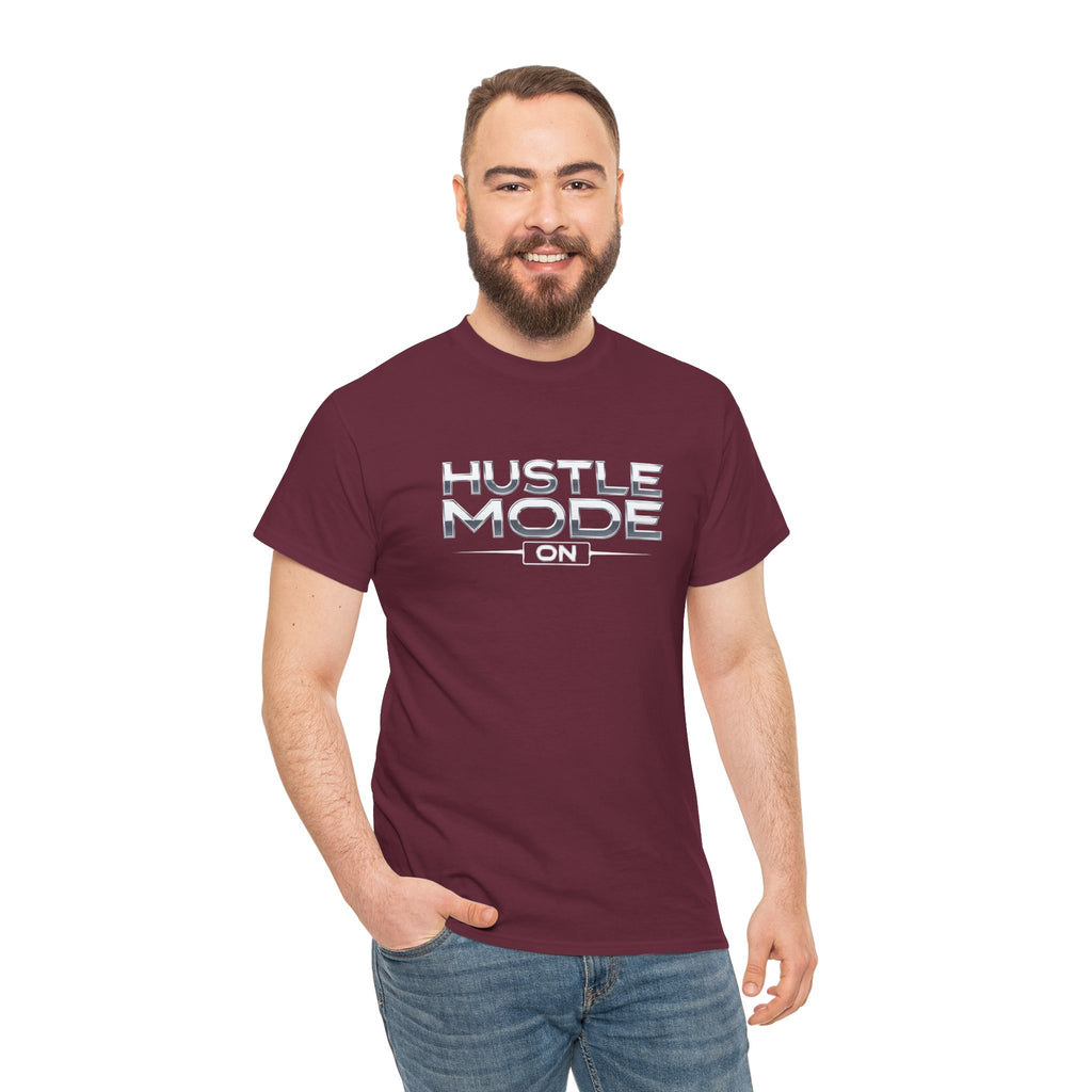 Hustle Mode On T-Shirt — Motivational Graphic Tee for Entrepreneurs & Go-Getters