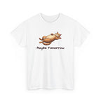 White t-shirt with a cute, funnycat graphic and 'Maybe Tomorrow' text on a white background.