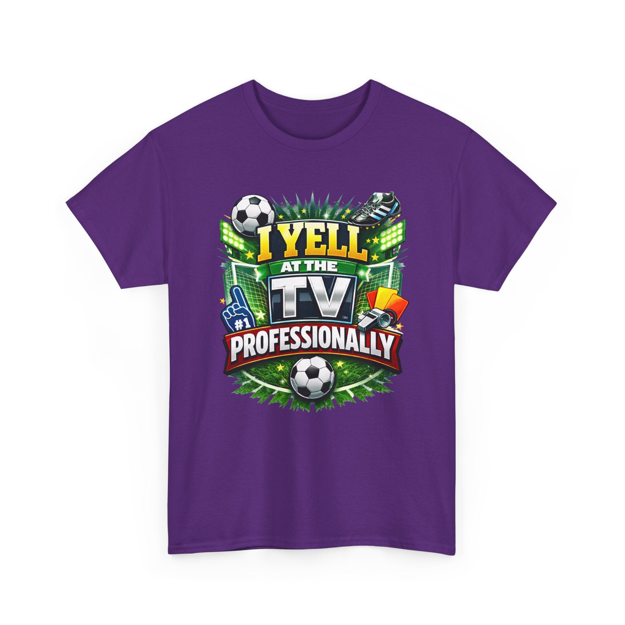 I Yell at the TV Professionally Funny Soccer Fan T-Shirt