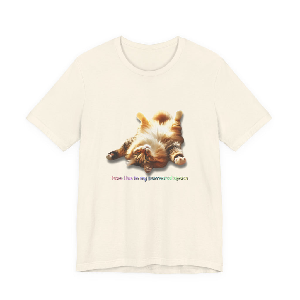 Cat Nap T‑Shirt — "How I Be In My Purrsonal Space" Cute Relaxed Cat Graphic Tee