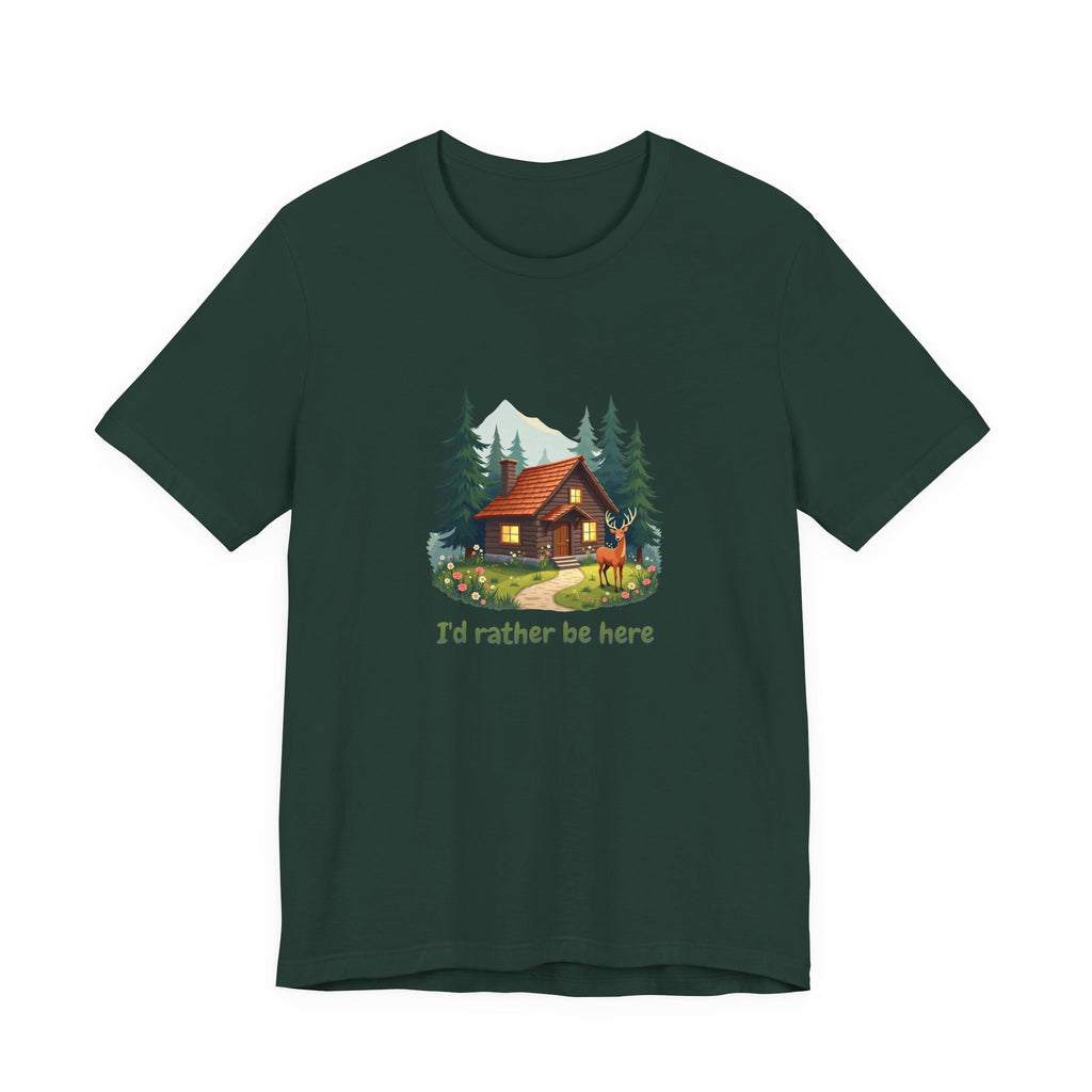 Cabin Escape T-Shirt — 'I'd Rather Be Here' Outdoors Tee