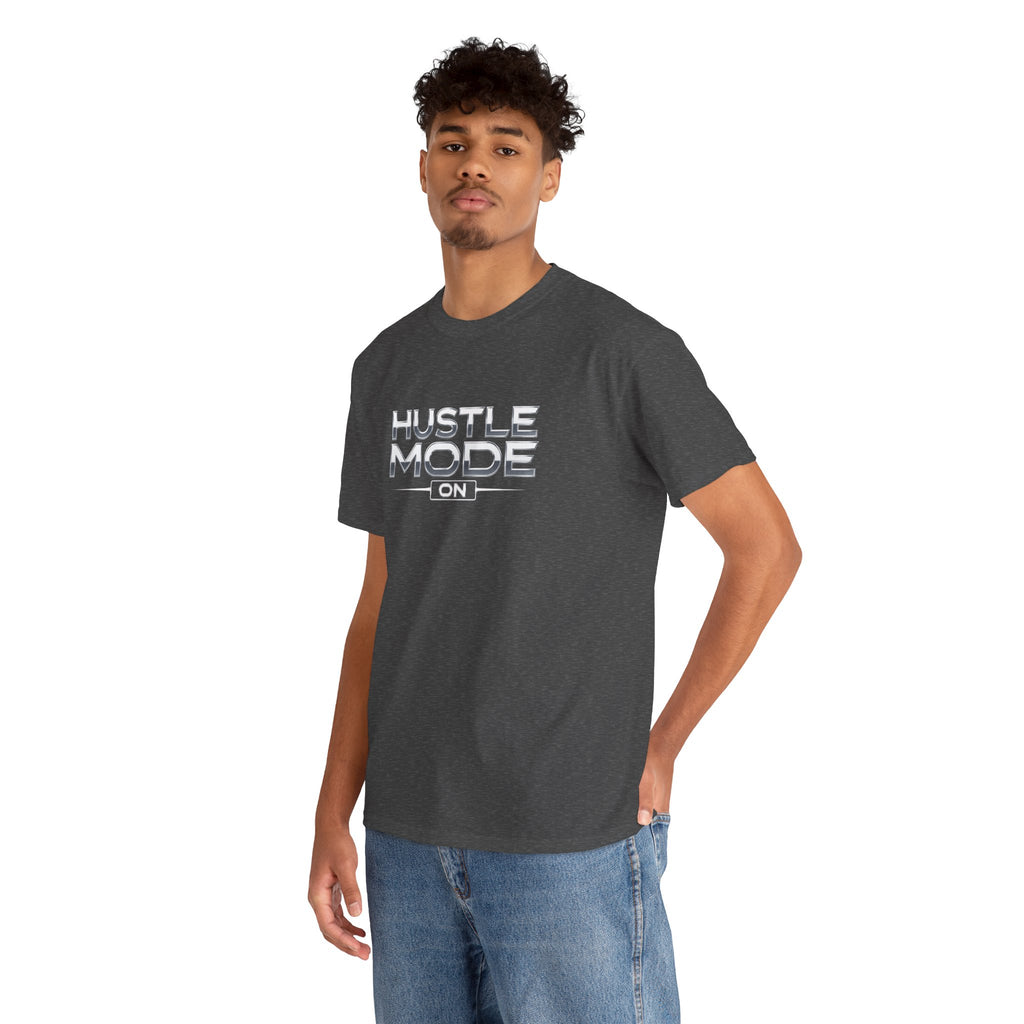 Hustle Mode On T-Shirt — Motivational Graphic Tee for Entrepreneurs & Go-Getters