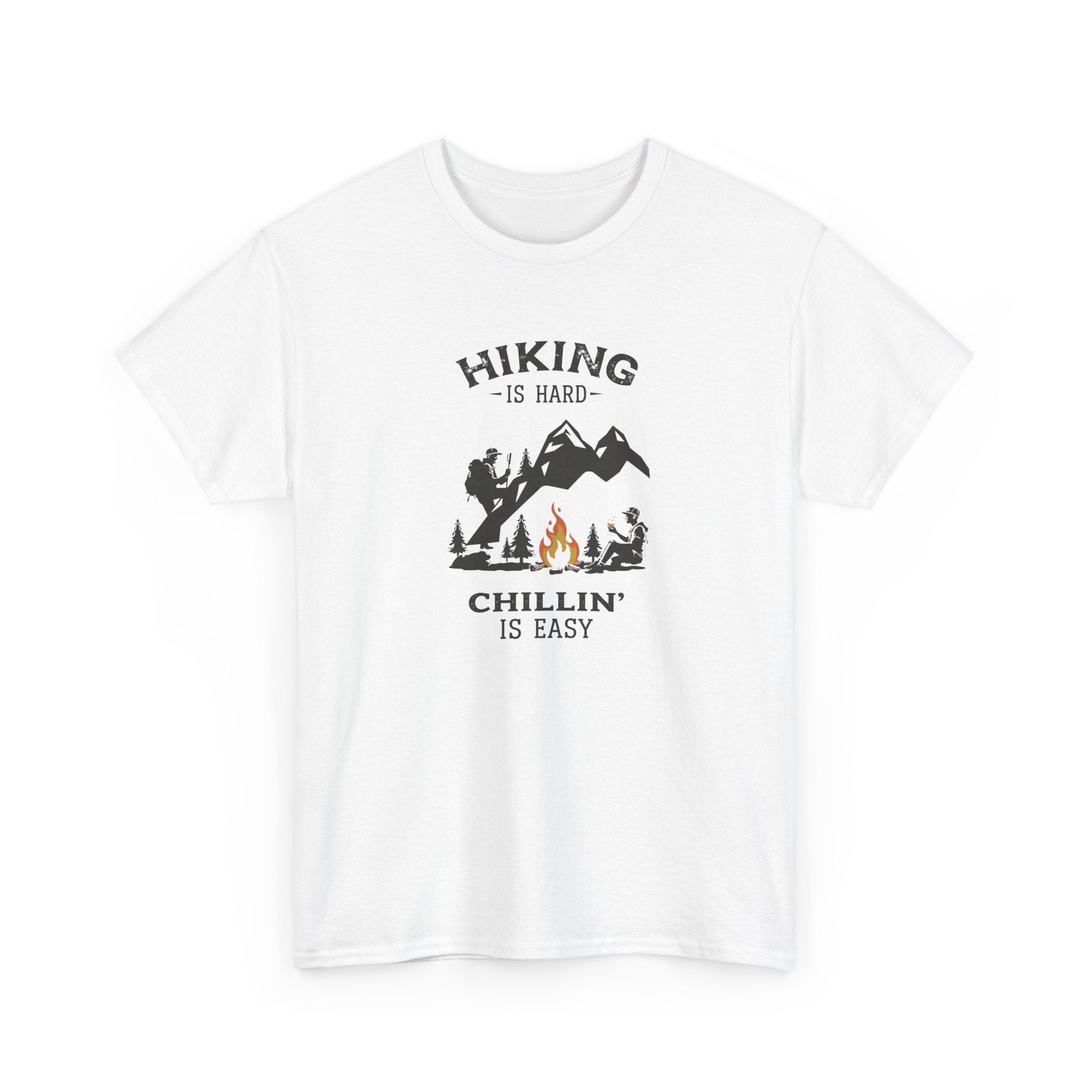Hiking Is Hard, Chillin’ Is Easy T-Shirt — Camping Mountains Campfire Graphic Tee