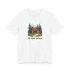 Cabin Escape T-Shirt — 'I'd Rather Be Here' Outdoors Tee