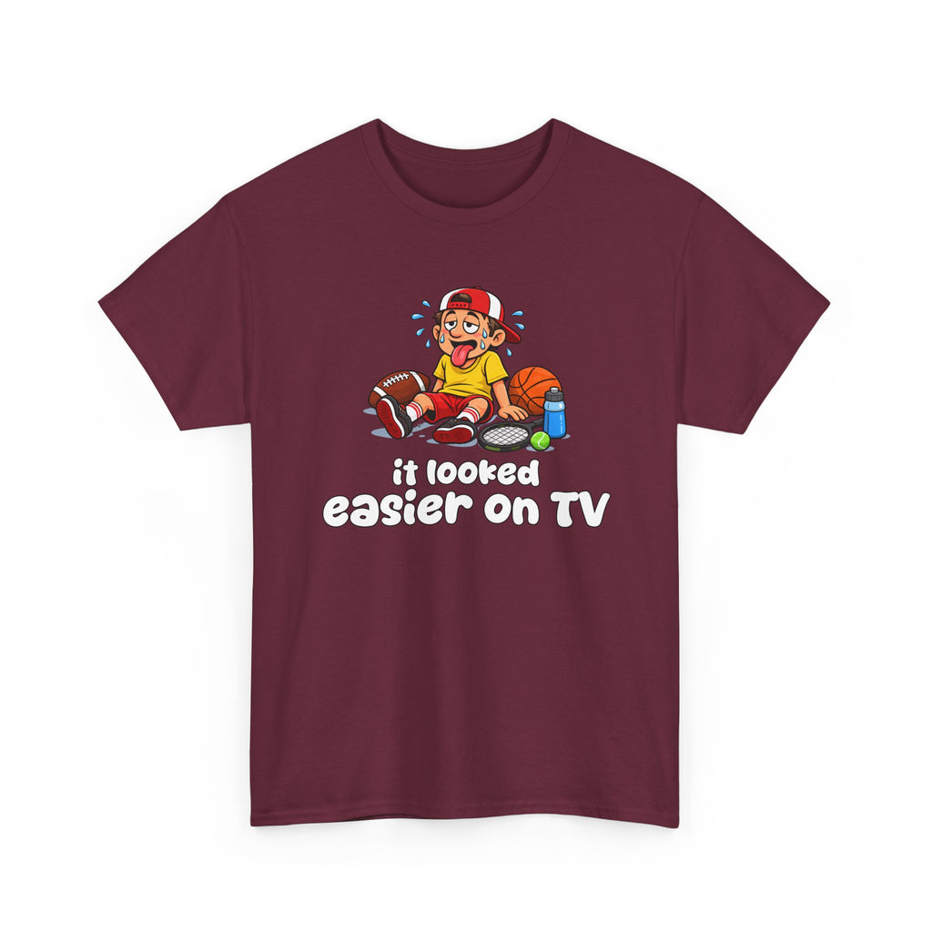 'It Looked Easier on TV' Funny Athletic Sports Fan Graphic T Shirt