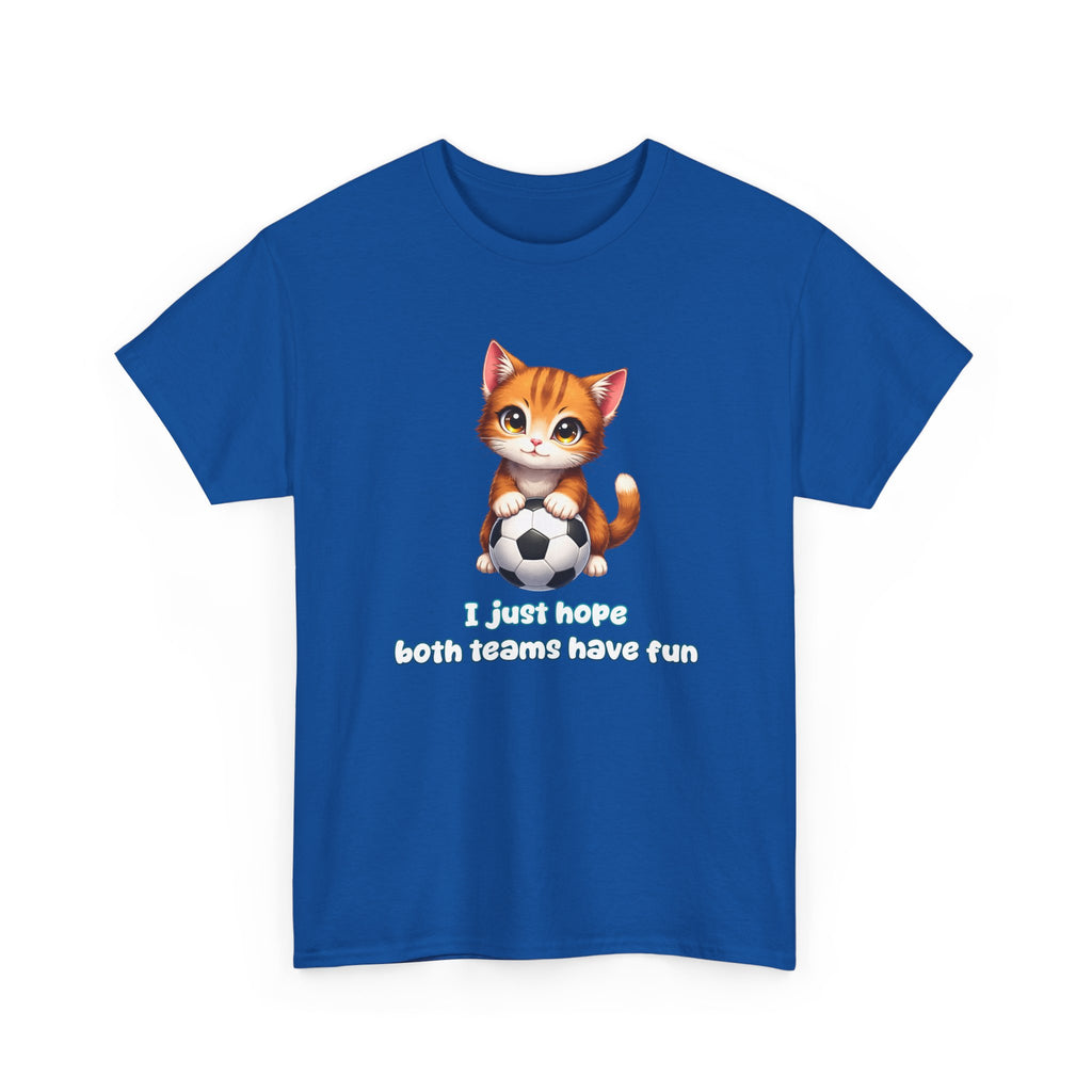 Kitten Soccer T‑Shirt - I Just Hope Both Teams Have Fun Funny Shirt For Soccer Fans