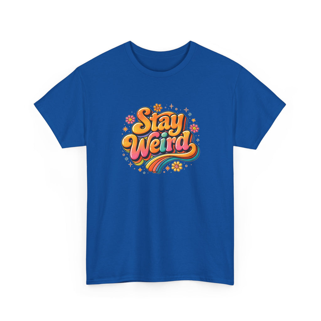 Stay Weird T-Shirt — Retro Rainbow Graphic Tee
