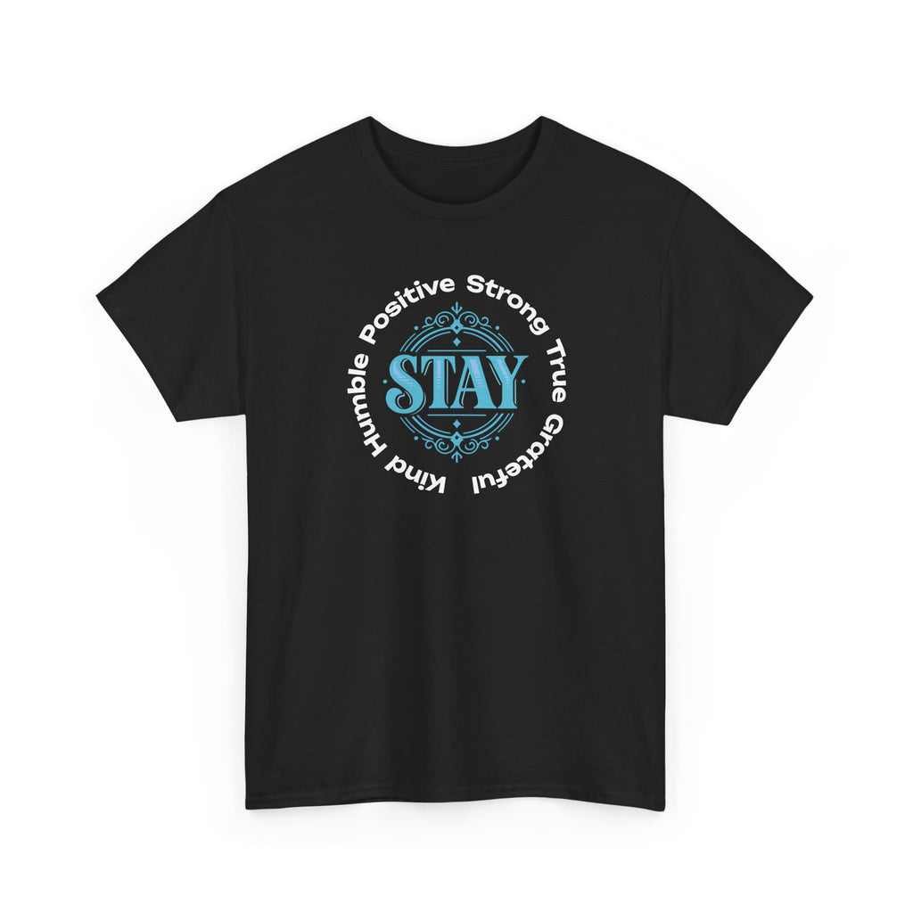 Stay Positive Graphic Tee — 'STAY' Inspirational Badge T‑Shirt