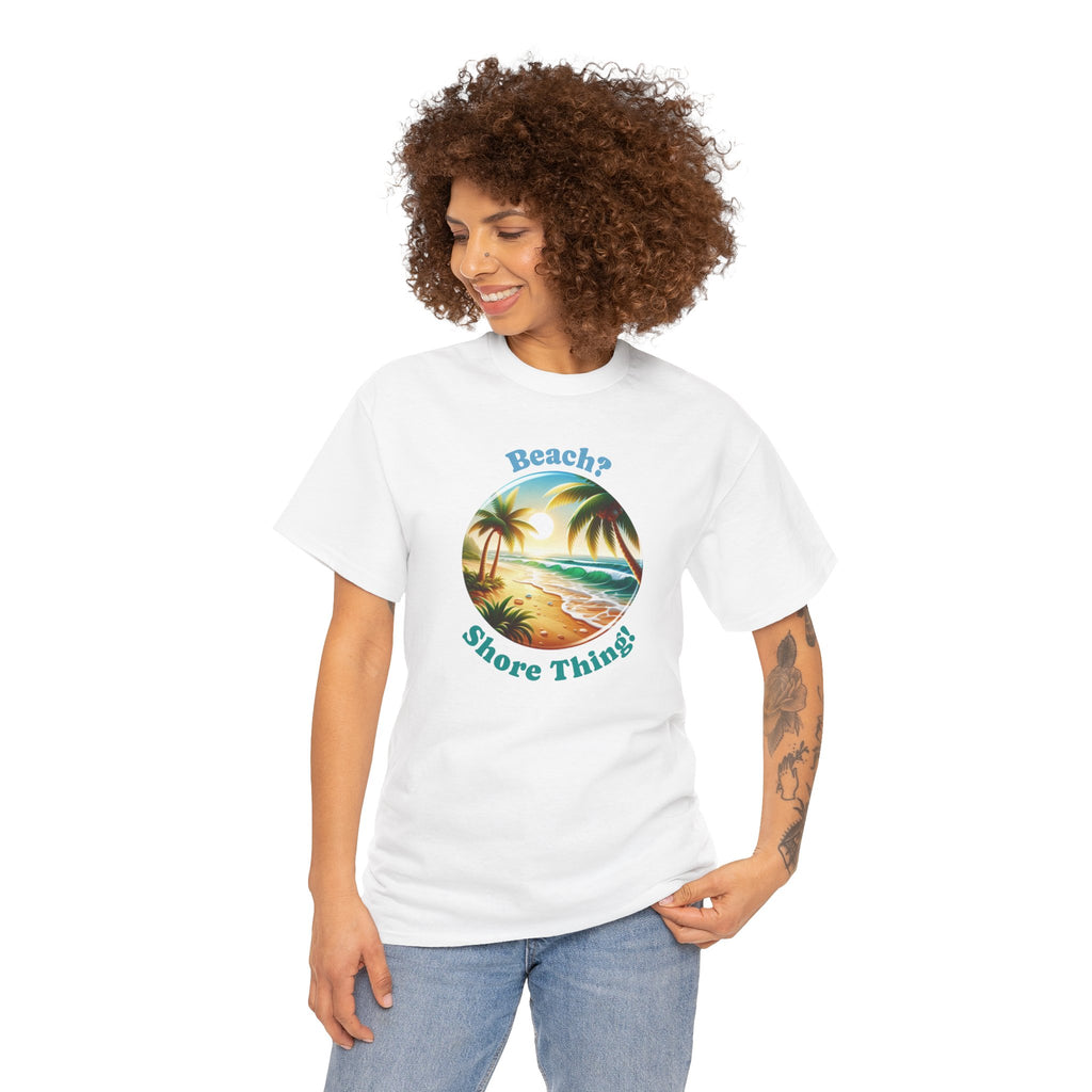Beach? Shore Thing! Tropical Sunset Summer Beach T-Shirt