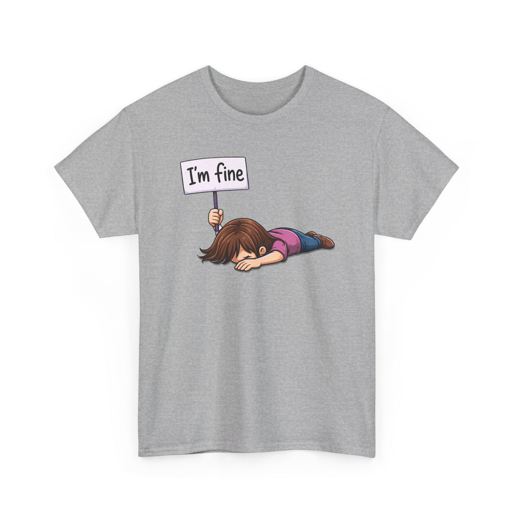 Cute Cartoon Girl 'I'm Fine' Funny Dry Humor Graphic Tee