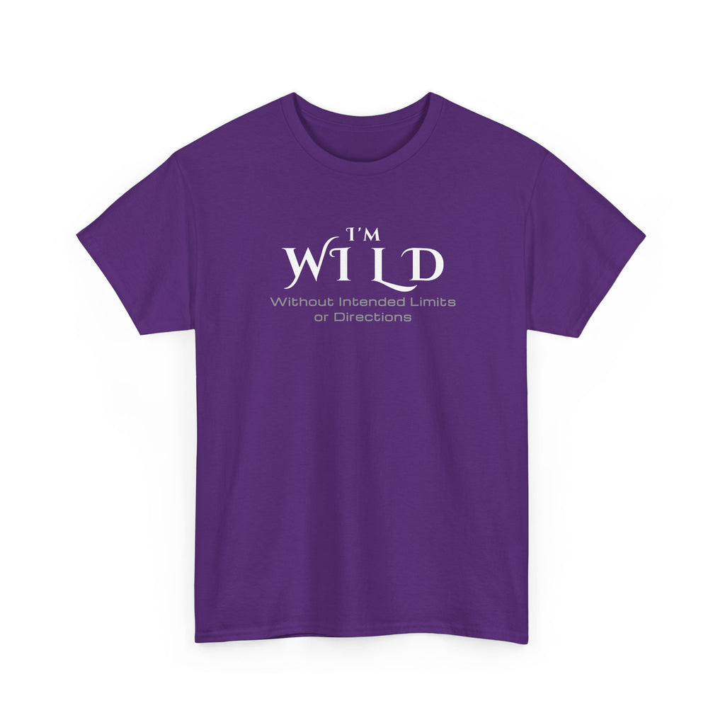 I'm Wild Minimalist Graphic Tee — 'I'm Wild' Text Design