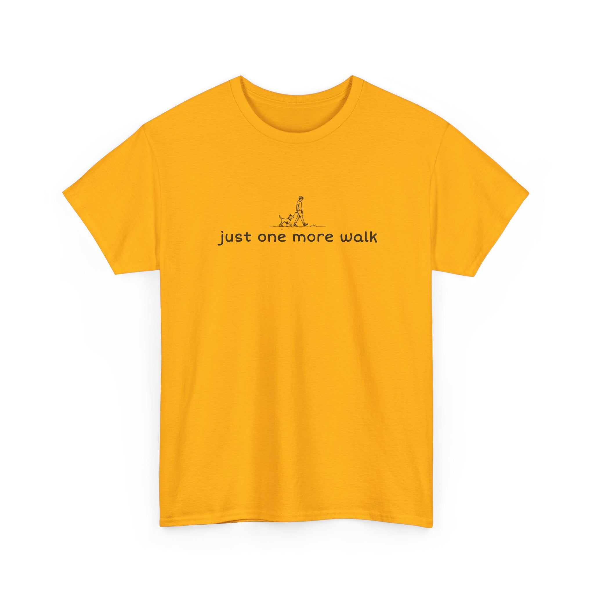 Just One More Walk T-Shirt — Minimal Dog Lovers Tee