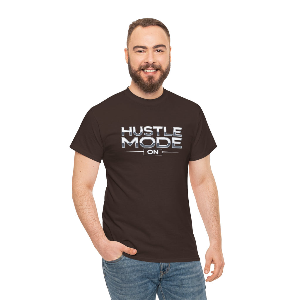 Hustle Mode On T-Shirt — Motivational Graphic Tee for Entrepreneurs & Go-Getters