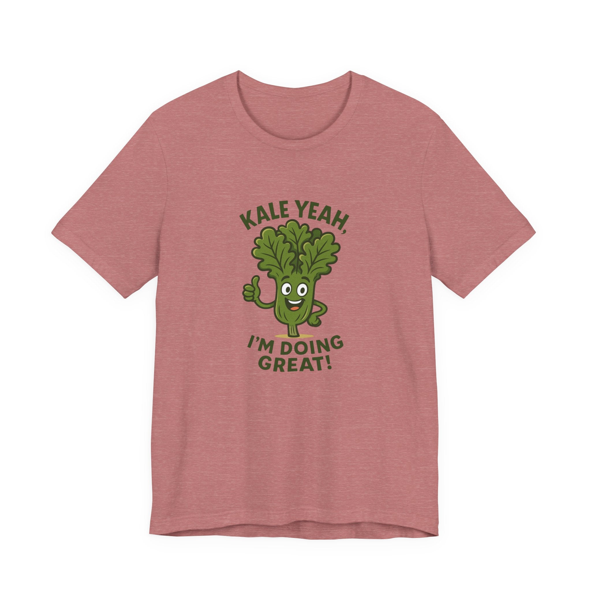 Kale Yeah! I'm Doing Great T-Shirt — Funny Healthy Veggie Graphic Tee