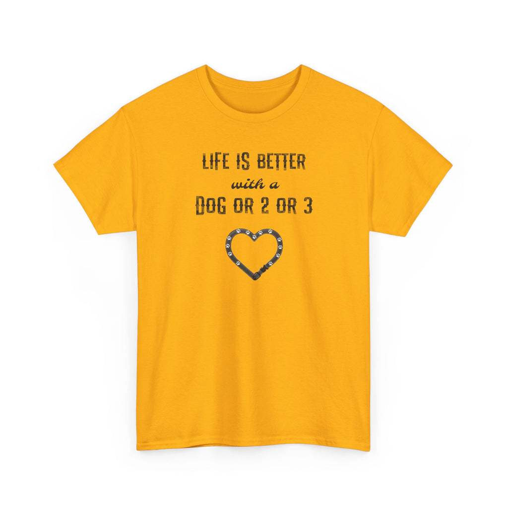 Life Is Better with a Dog Or 2 Or 3 Heart Dog Lover Tee