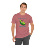 Funny Pickle T-Shirt — "I'm in a pickle, no big dill" Cute Pun Tee