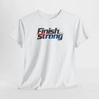 Finish Strong T-Shirt — Motivational Athletic Tee